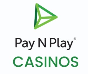 Casino Pay n Play
